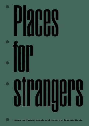 Places for strangers - places,