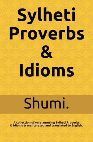 Sylheti proverbs idioms - sylheti, &